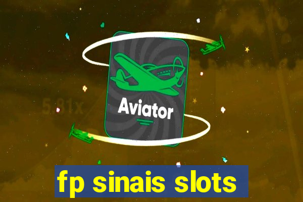 fp sinais slots